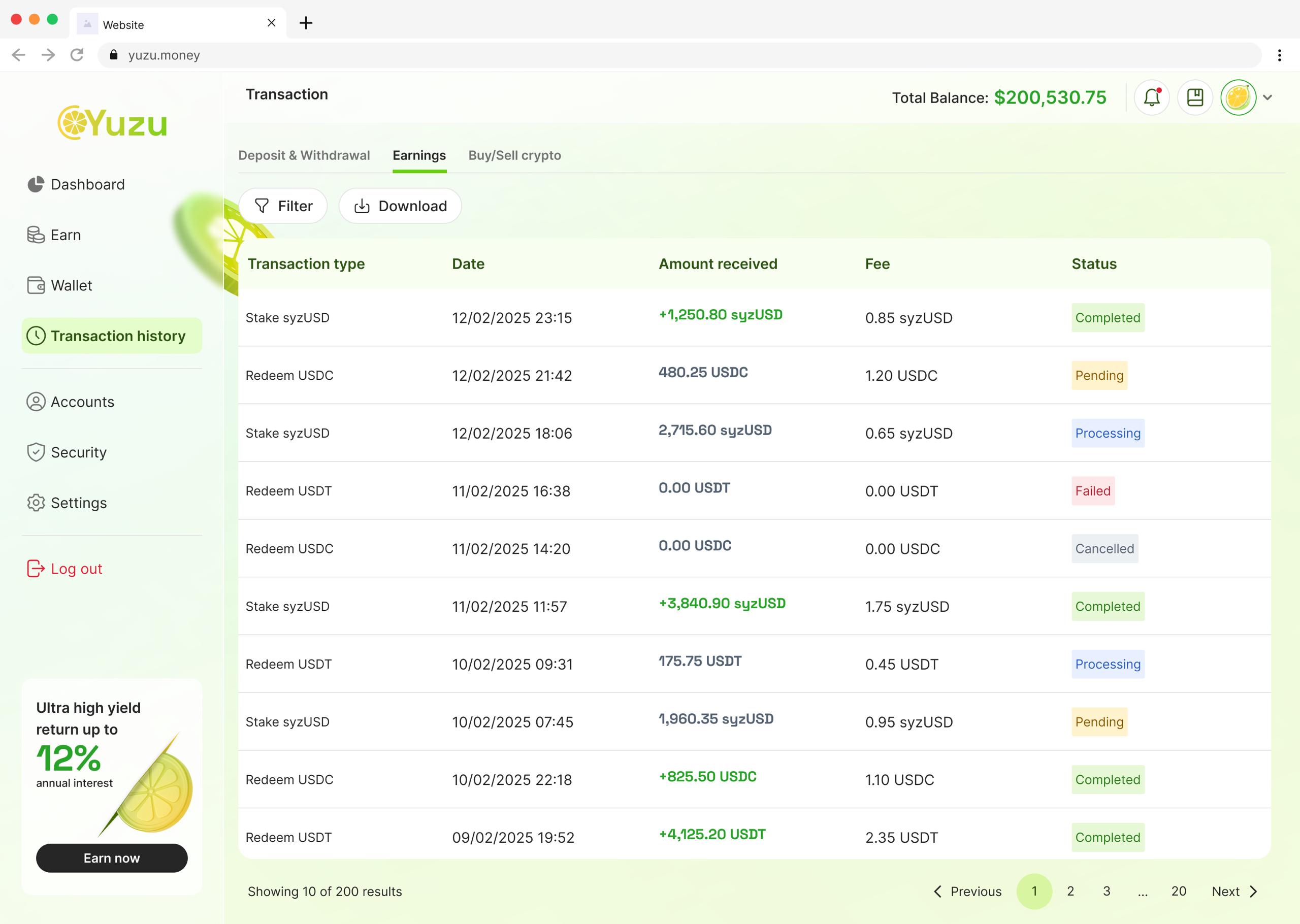 Transaction history — earnings tab listing stakes and redemptions with amount, fee and status